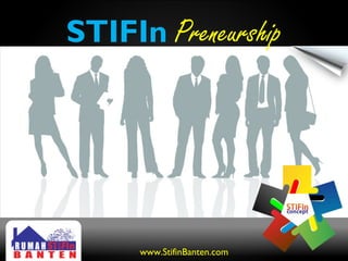 STIFIn Preneurship
www.StifinBanten.com
 