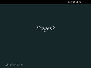 Best-Of Stifte

Fragen?

jensweigel.de

 