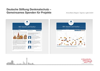Deutsche Stiftung Denkmalschutz –
Gemeinsames Spenden für Projekte    Anna-Maria Wagner / Agentur i-gelb GmbH




 27
 
