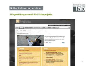 9. Kapitalisierung erhöhen!

Bürgerstiftung sammelt für Förderprojekte




                                            111
 