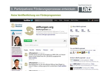 Bessere Förderungsprozesse entwickeln!
3. Partizipativere Förderungsprozesse entwickeln!
Keine Veröffentlichung von Förderprogrammen




                                                    34
 