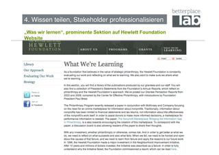 4. Wissen teilen, Stakeholder professionalisieren!
„Was wir lernen“, prominente Sektion auf Hewlett Foundation
Website




                                                              65
 