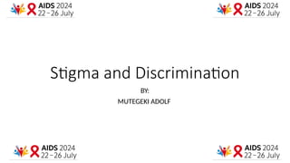 Stigma and Discrimination among people with HIV | PPTX