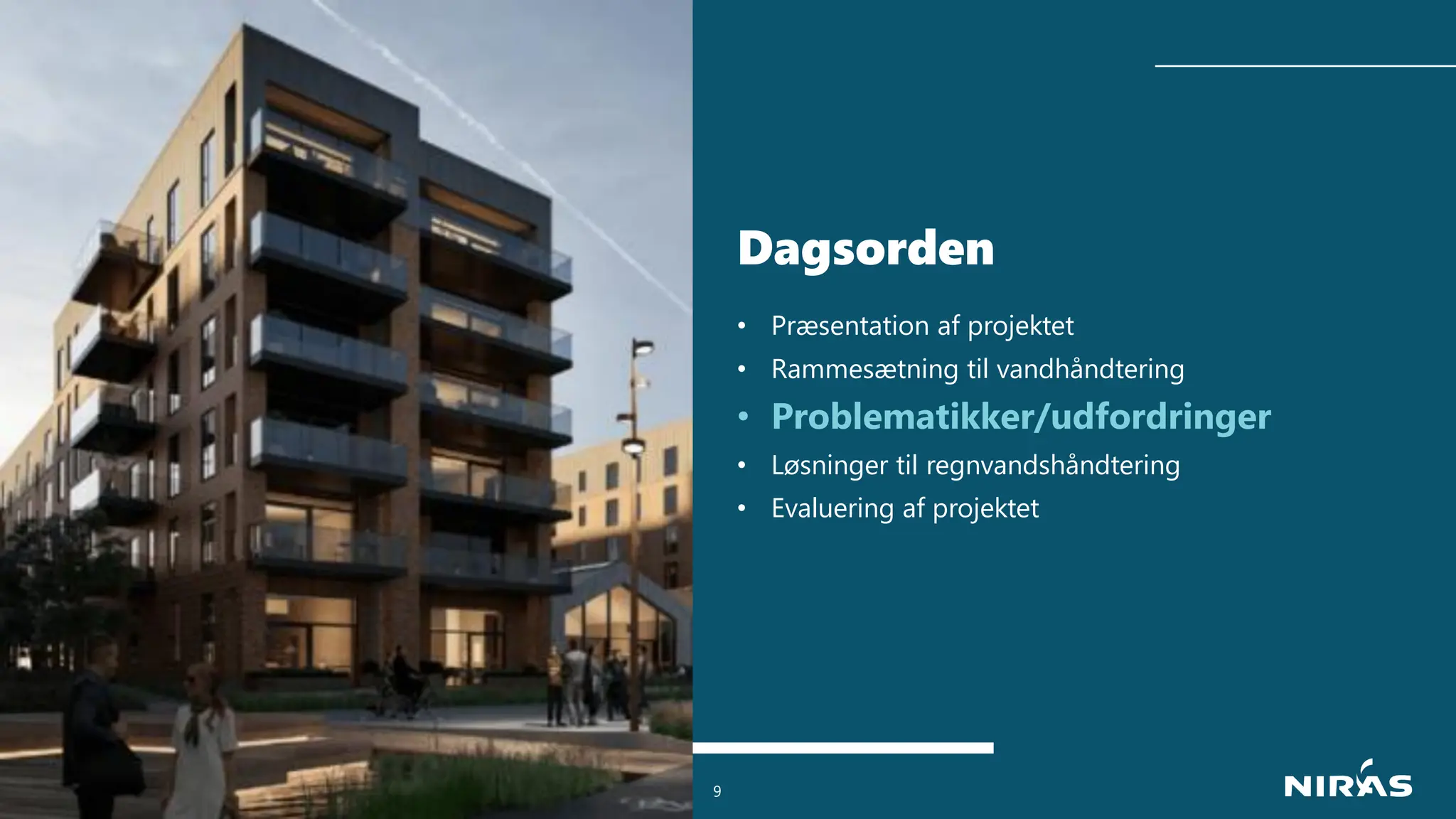 9
• Præsentation af projektet
• Rammesætning til vandhåndtering
• Problematikker/udfordringer
• Løsninger til regnvandshåndtering
• Evaluering af projektet
Dagsorden
 