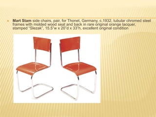 Mart Stam side chairs, pair, for Thonet, Germany, c.1932, tubular chromed steel frames with molded wood seat and back in rare original orange lacquer, stamped “Slezak”, 15.5”w x 20”d x 33”h, excellent original condition