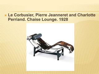 Le Corbusier, Pierre Jeanneret and Charlotte Perriand. Chaise Lounge. 1928