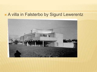 A villa in Falsterbo by Sigurd Lewerentz