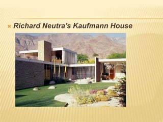 Richard Neutra's Kaufmann House