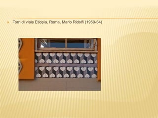 Torri di viale Etiopia, Roma, Mario Ridolfi (1950-54) 