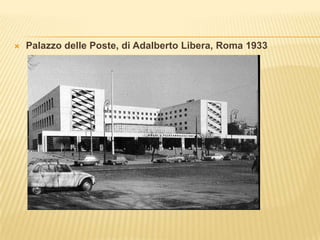 Palazzo delle Poste, di Adalberto Libera, Roma 1933
