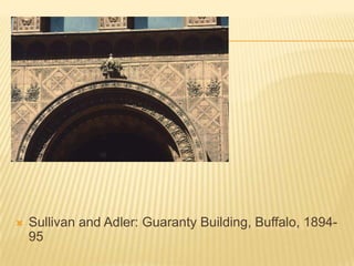 Sullivan and Adler: Guaranty Building, Buffalo, 1894-95