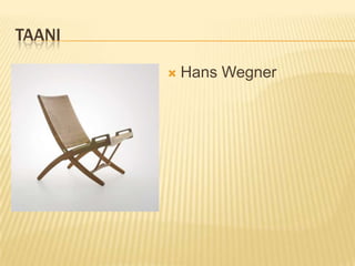 TaaniHans Wegner