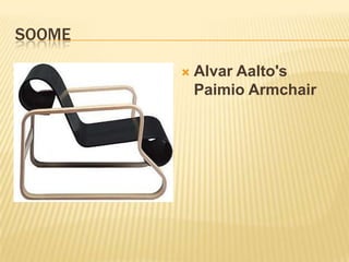 SoomeAlvar Aalto's Paimio Armchair