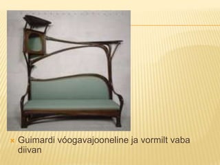 Guimardi vóogavajooneline ja vormilt vaba diivan
