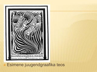 Esimene juugendgraafika teos