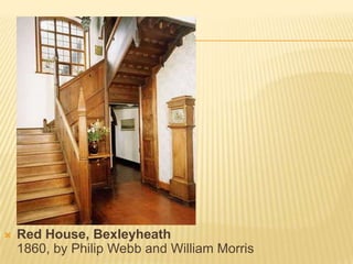 Red House, Bexleyheath1860, by Philip Webb and William Morris