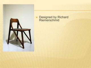 Designed by Richard Riemerschmid