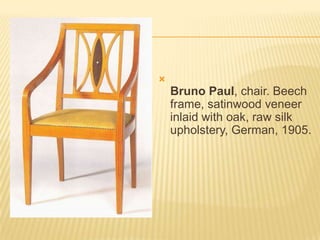 Bruno Paul, chair. Beech frame, satinwood veneer inlaid with oak, raw silk upholstery, German, 1905.