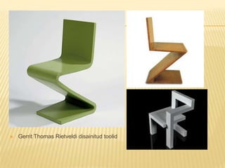 Gerrit Thomas Rietveldi disainitud toolid