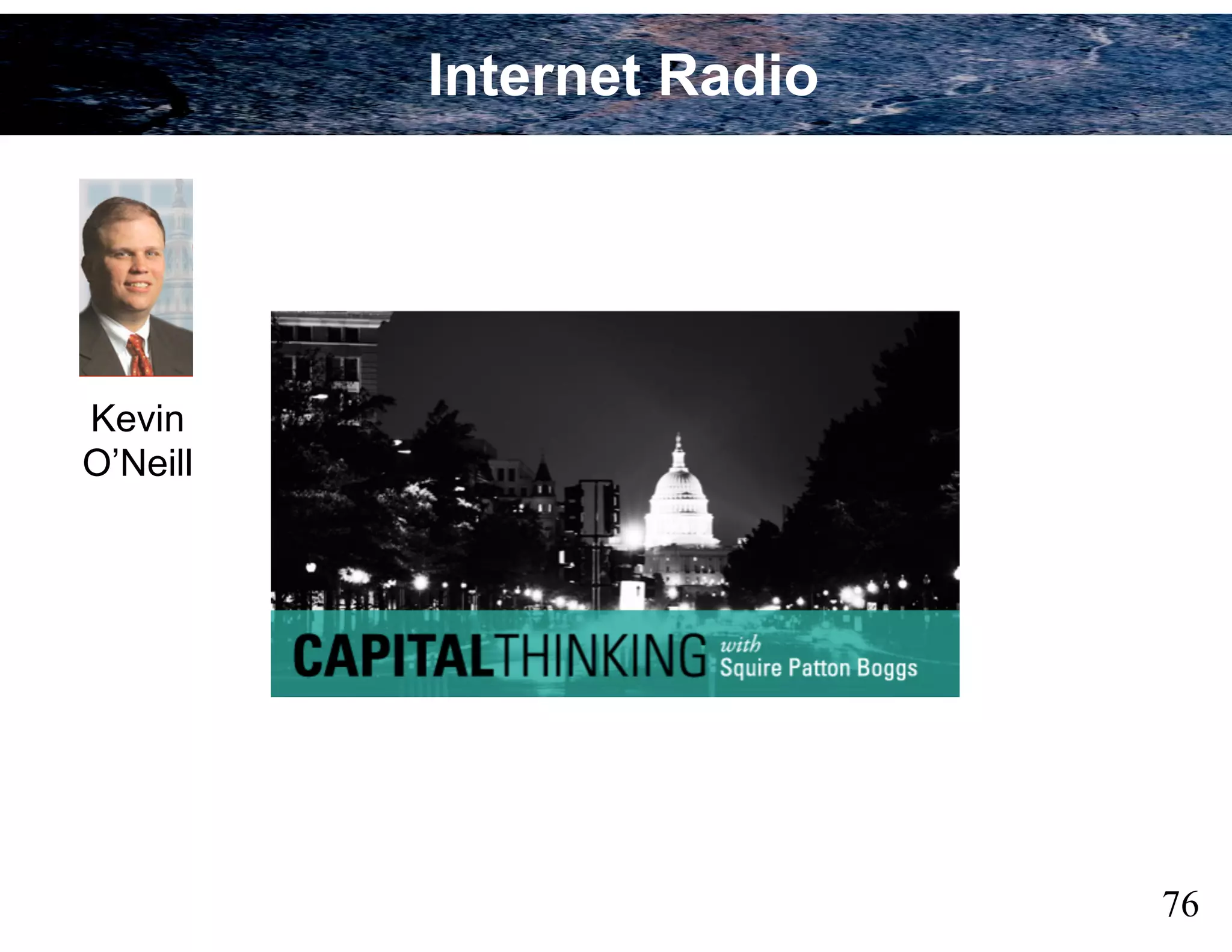 76
Internet Radio
Kevin
O’Neill
 