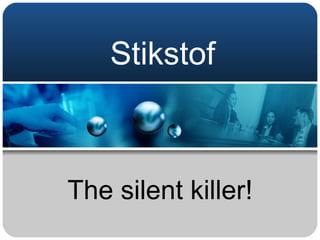 Stikstof The silent killer! 