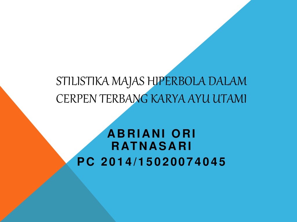 Stilistika majas dalam cerpen terbang karya ayu utami Stilistika majas dalam cerpen terbang karya ayu utami