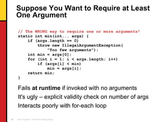 Suppose You Want to Require at Least One Argument <ul><li>// The WRONG way to require one or more arguments! </li></ul><ul...