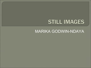MARIKA GODWIN-NDAYA 