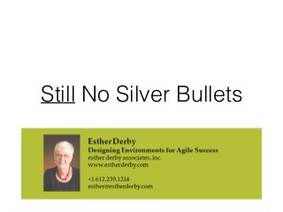 Still No Silver Bullets
 