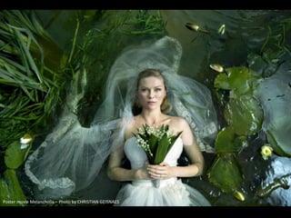 Poster movie Melancholia – Photo by CHRISTIAN GEISNAES
 