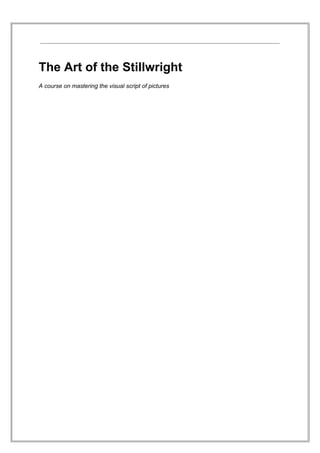 Making Still Images Notes.pdf The Complete art of being StillWright.pdf