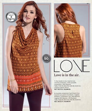 101
1. Haut ample en tissu imprimé avec
manches tombantes, cordon ajustable.
Composition: 100% Rayonne.
Tailles: P(38-40); M(42-44); G(46-48); SG(50-52).
Longueur approx.: 90 cm.
Réf.: 96316-0 / 83,900 Dt
2
2. Ensemble comprenant: haut long en tissu
imprimé avec grand col tombant + Legging
bordeaux. Composition: Top: 100% Rayonne.
Legging: 90% Rayonne, 10% Élasthane.
Tailles: P(38-40); M(42-44); G(46-48); SG(50-52).
Réf.: 96332-6 / 95,900 Dt
SG
JUSQU'À
HAUT
Legging
+
ENSEMBLE
OK-100-101 MUJER TUNEZ STILO1:Maquetación 1 25/01/13 10:45 Página 2
 