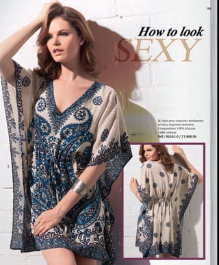 109
3
3. Haut avec manches tombantes
en tissu imprimé cashmire.
Composition: 100% Viscose.
Taille: unique.
Réf.: 96362-0 / 71,900 Dt
OK-108-109 MUJER TUNEZ STILO1:Maquetación 1 25/01/13 10:52 Página 2
 