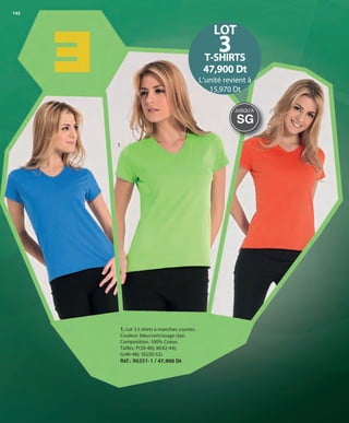 142
1
1. Lot 3 t-shirts à manches courtes.
Couleur: bleu/vert/rouge clair.
Composition: 100% Coton.
Tailles: P(38-40); M(42-44);
G(46-48); SG(50-52).
Réf.: 96351-1 / 47,900 Dt
LOT
3T-SHIRTS
47,900 Dt
L’unité revient à
15,970 Dt
SG
JUSQUʼÀ
OK-142-143 MUJER TUNEZ STILO1:Maquetación 1 25/01/13 11:36 Página 1
 