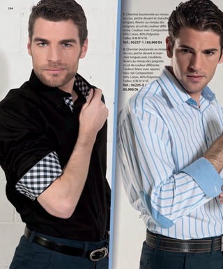 154
1. Chemise boutonnée au niveau
du cou, poche devant et manches
longues. Revers au niveau des
poignets et col de couleur diffé-
rente. Couleur: noir. Composition:
60% Coton, 40% Polyester.
Tailles: II-III-IV-V-VI.
Réf.: 96237-1 / 83,900 Dt
1
2
2. Chemise boutonnée au niveau
du cou, poche devant et man-
ches longues avec coudières.
Revers au niveau des poignets
et col de couleur différente.
Couleur: blanc avec rayures
bleu ciel. Composition:
60% Coton, 40% Polyester.
Tailles: II-III-IV-V-VI.
Réf.: 96235-0 /
83,900 Dt
OK-154-155 HOMBRE TUNEZ STILO1:Maquetación 1 25/01/13 11:54 Página 1
 