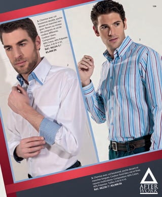 159
2
3. Chemise avec col boutonné, poche devant et
manches longues. Couleur: fond bleu ciel et fines
rayures multicolores. Composition: 60% Coton,
40% Polyester. Tailles: II-III-IV-V-VI.
Réf.: 96238-7 / 83,900 Dt
2. Chemise avec col
boutonné double, poche
devant et manches lon-
gues. Revers au niveau
des poignets et col de
couleur différente.
Couleur: blanc.
Composition:
60% Coton, 40% Polyester.
Tailles: II-III-IV-V-VI.
Réf.: 96234-5 /
83,900 Dt
3
OK-158-159 HOMBRE TUNEZ STILO1:Maquetación 1 25/01/13 11:51 Página 2
 