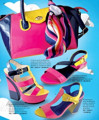 20
1. Sac en vernis de différentes
couleurs. Fermeture éclair. Anse
bandoulière. Dimensions approx.:
20x36x9 cm. *Foulard en cadeau.
Réf.: 16664-8 / 84,900 Dt
3. Sandale en vernis de
différentes couleurs.
Pointures: 35-36-37-38-39-40-41.
Réf.: 16667-4 / 46,500 Dt
4. Chaussure en
vernis de différentes
couleurs. Semelle en
cuir. Talon de 8 cm.
Pointures: 35-36-37-
38-39-40-41.
Réf.: 16666-9
/ 76,900 Dt
2. Chaussure en vernis de
différentes couleurs. Semelle en
cuir. Semelle compensée de 13 cm.
avec plateforme de 4 cm.
Pointures: 35-36-37-38-39-40.
Réf.: 16665-3 / 94,900 Dt
1
2
3
4
OK-20-21 TUN COMP STILO1_Maquetación 1 24/01/13 20:26 Página 1
 