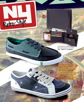 48
1. Portefeuille en CUIR noir.
Dimensions approx.: 9,5x12 cm.
Réf.: 14080-0 / 22,500 Dt
3. Chaussure en tissu et similicuir
bleu marine et blanc. Semelle et
doublure intérieures en tissu.
Pointures: 39-40-41-42-43-44-45.
Réf.: 16726-4 / 64,500 Dt
2. Chaussure en similicuir noir
et gris. Semelle et doublure
intérieures en tissu.
Pointures: 39-40-41-42-43-44-45.
Réf.: 16727-0 / 66,900 Dt
1
2
3
Cuir
OK-48-49 TÚNEZ COMP STILO1_Maquetación 1 24/01/13 19:48 Página 1
 