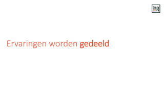 Ervaringen worden gedeeld
 