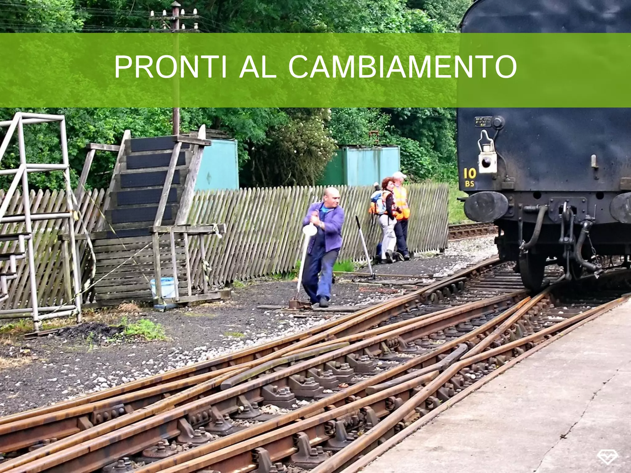 PRONTI AL CAMBIAMENTO
 