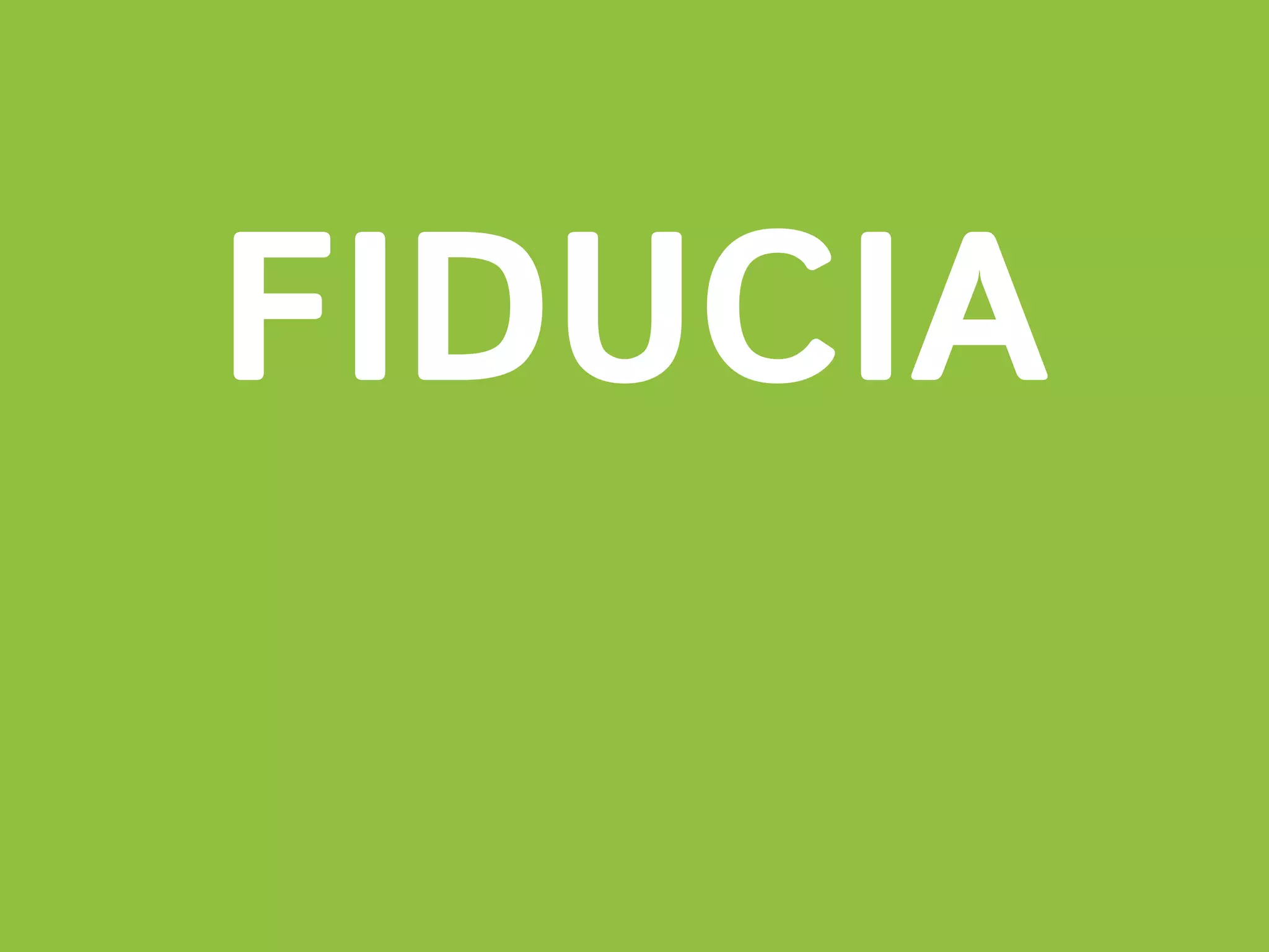 FIDUCIA
 