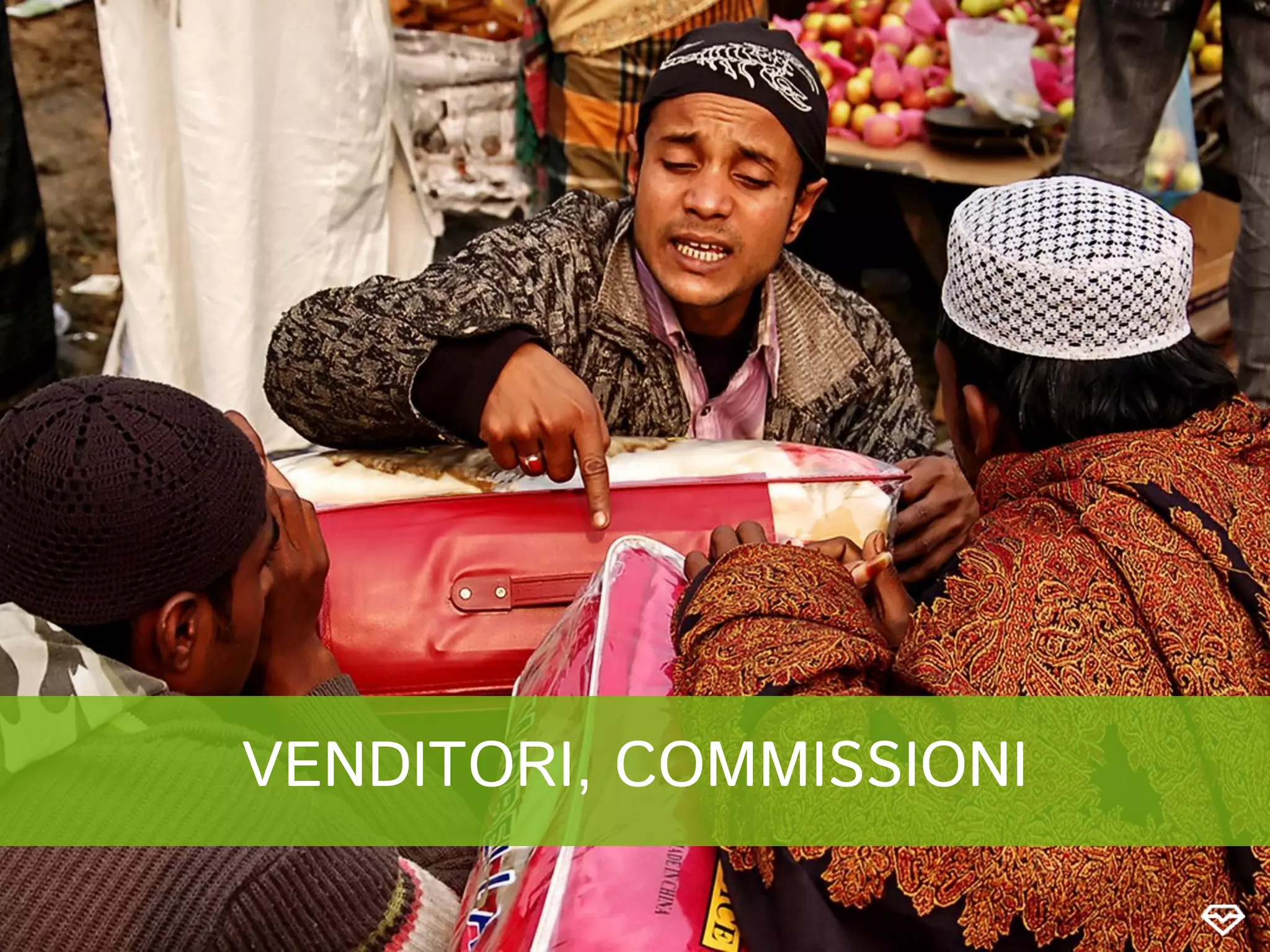 VENDITORI, COMMISSIONI
 