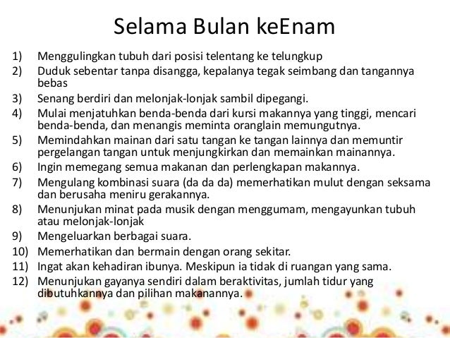 Stimulasi perkembangan dan pertumbuhan bayi umur 6 9