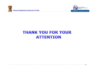 Telecom Regulatory Authority of India
30
 