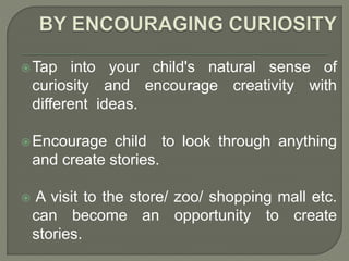 Stimulating creativity in children presentation | PPTX