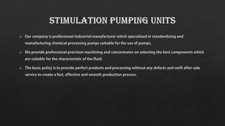 Stimulation pumping units