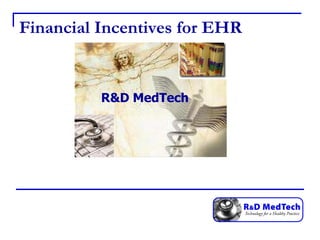Financial Incentives for EHR R&D MedTech 