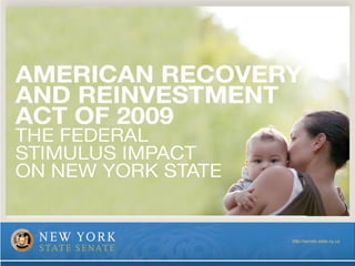 AMERICAN RECOVERY AND REINVESTMENT ACT OF 2009 http://senate.state.ny.us 