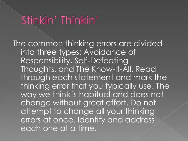 Stinkin’ Thinkin’