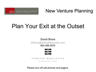New Venture Planning Plan Your Exit at the Outset 